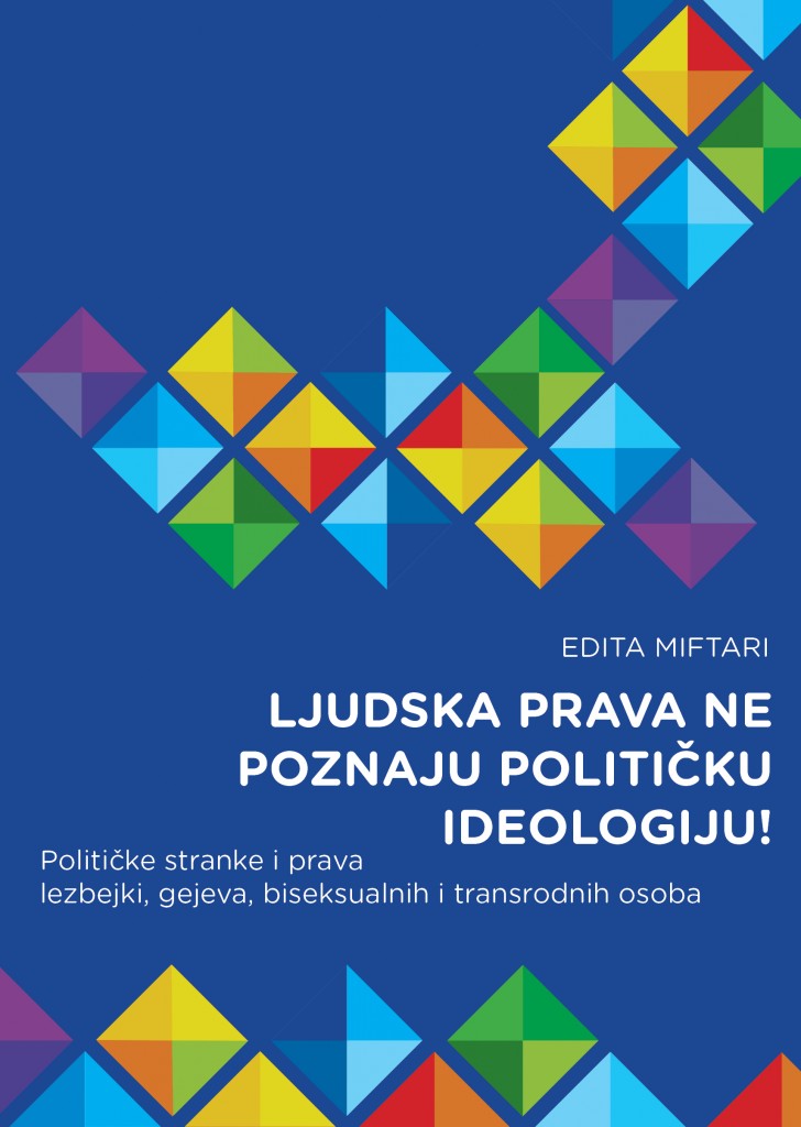 ERA - Publication - Human Rights do not Recognize Political Ideology! Political Parties and the Human Rights of Lesbian, Gay, Bisexual and Transgender People